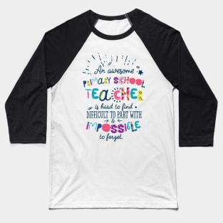 An Awesome Primary School Teacher Gift Idea - Impossible to forget Baseball T-Shirt